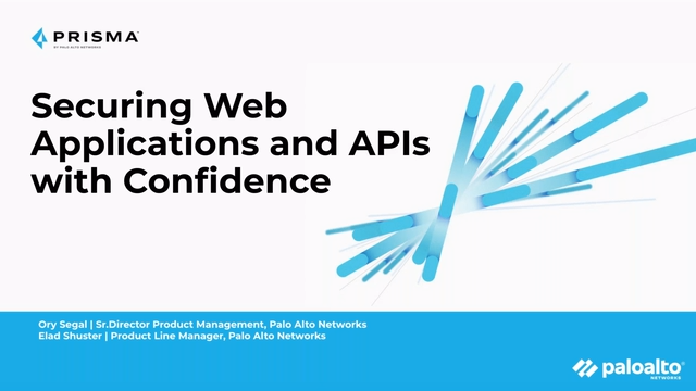 Securing Web Applications and APIs With Confidence